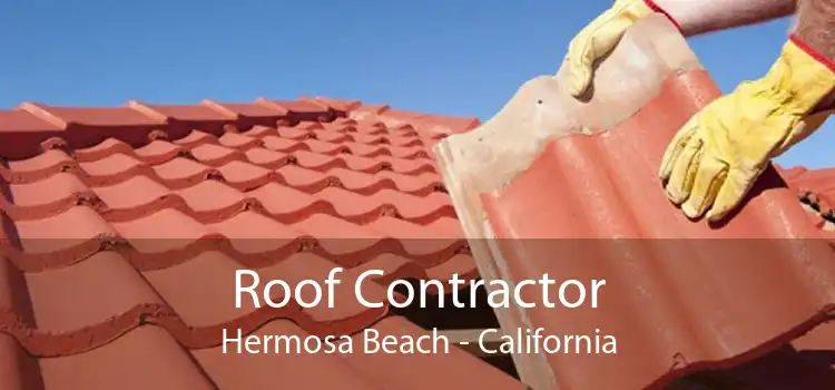 Roof Contractor Hermosa Beach - California